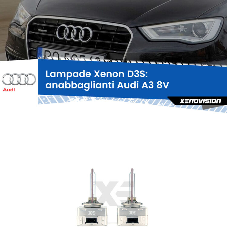 Le lampade Xenon di ricambio D3S Xenovision XT erogano più Lumen, durano di più e proiettano più lontano sui tuoi fari anabbaglianti Audi A3 8V 2013 - 2016