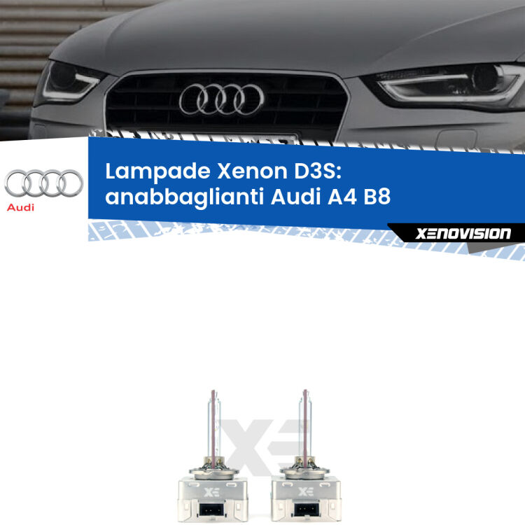 Le lampade Xenon di ricambio D3S Xenovision XT erogano più Lumen, durano di più e proiettano più lontano sui tuoi fari anabbaglianti Audi A4 B8 2007 - 2015