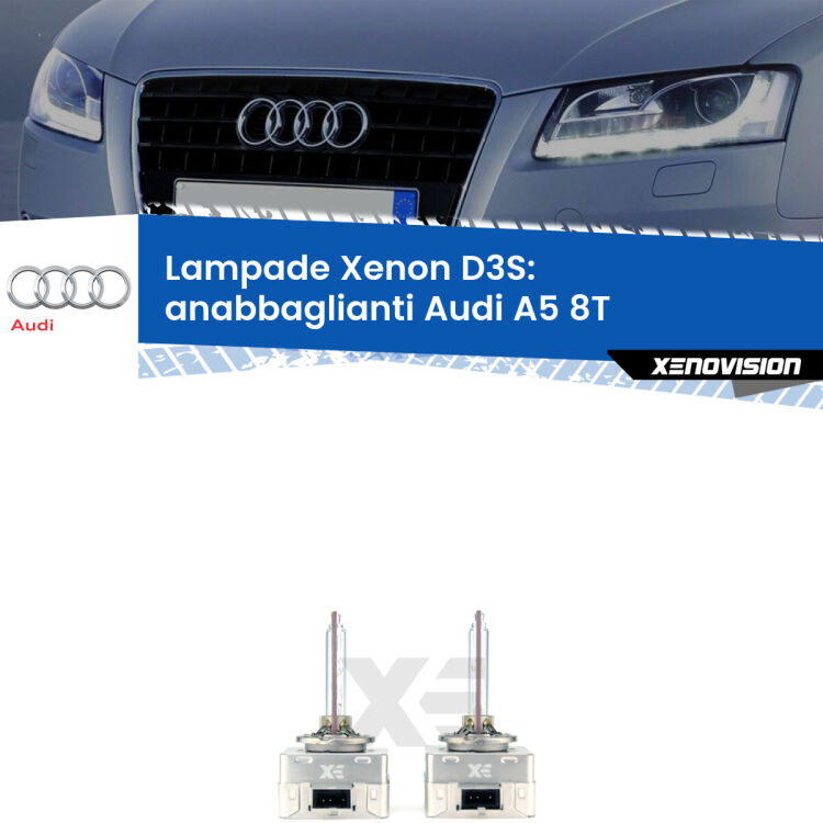 Le lampade Xenon di ricambio D3S Xenovision XT erogano più Lumen, durano di più e proiettano più lontano sui tuoi fari anabbaglianti Audi A5 8T 2007 - 2017