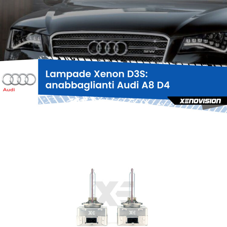 Le lampade Xenon di ricambio D3S Xenovision XT erogano più Lumen, durano di più e proiettano più lontano sui tuoi fari anabbaglianti Audi A8 D4 2009 - 2018
