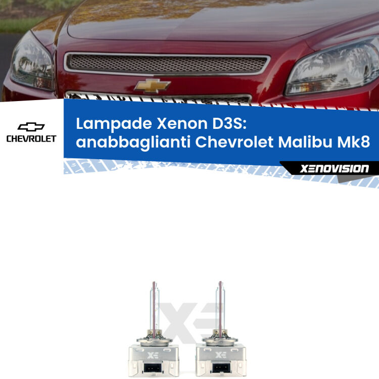 D3S: Lampade xenon di ricambio per Chevrolet Malibu Mk8 2012 - 2015 con impianto Xenon di serie Le lampade Xenon di ricambio D3S Xenovision XT erogano più Lumen, durano di più e proiettano più lontano sui tuoi fari anabbaglianti Chevrolet Malibu Mk8 2012 - 2015