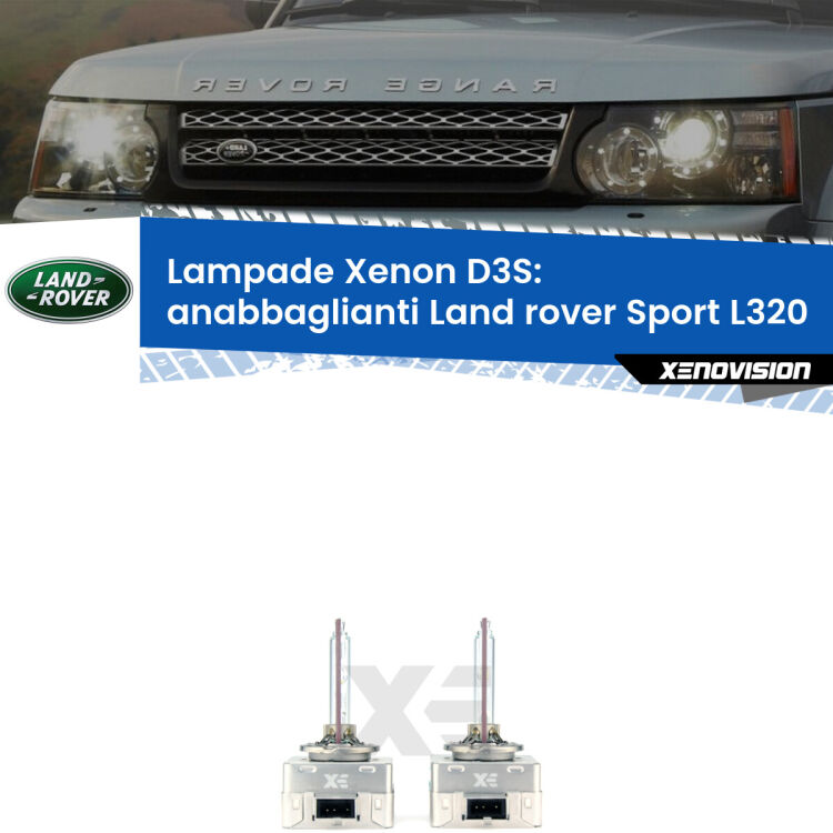 0 D3S: Lampade xenon di ricambio per Land rover Sport L320 2010 - 2013 con impianto Xenon di serie Le lampade Xenon di ricambio D3S Xenovision XT erogano più Lumen, durano di più e proiettano più lontano sui tuoi fari anabbaglianti Land rover Sport L320 2010 - 2013