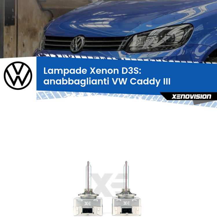 0 D3S: Lampade xenon di ricambio per VW Caddy III 2004 - 2015 con impianto Xenon di serie Le lampade Xenon di ricambio D3S Xenovision XT erogano più Lumen, durano di più e proiettano più lontano sui tuoi fari anabbaglianti VW Caddy III 2004 - 2015