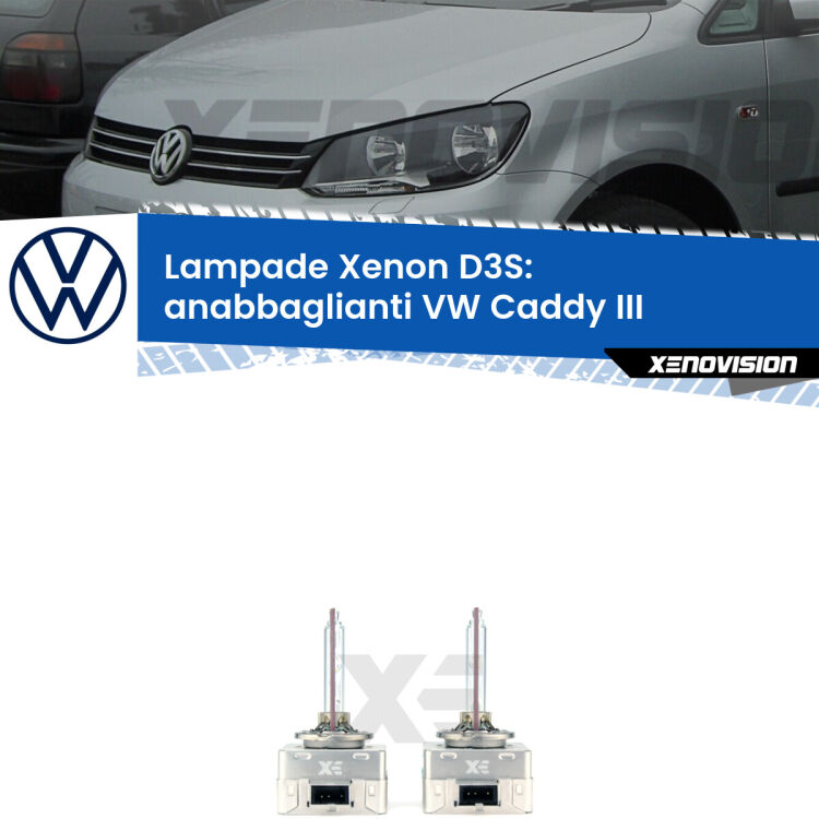 Le lampade Xenon di ricambio D3S Xenovision XT erogano più Lumen, durano di più e proiettano più lontano sui tuoi fari anabbaglianti VW Caddy III  2004 - 2015