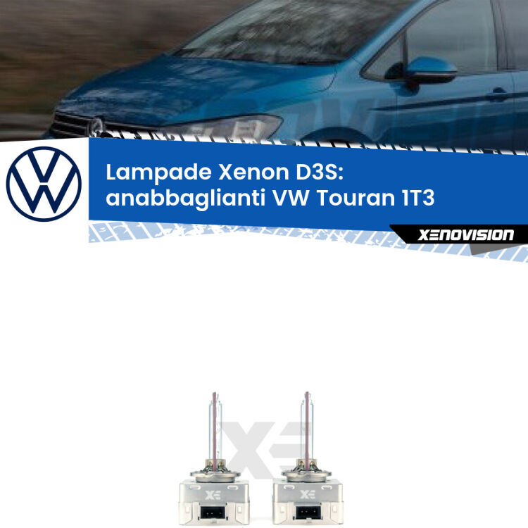 Le lampade Xenon di ricambio D3S Xenovision XT erogano più Lumen, durano di più e proiettano più lontano sui tuoi fari anabbaglianti VW Touran 1T3 2010 - 2015