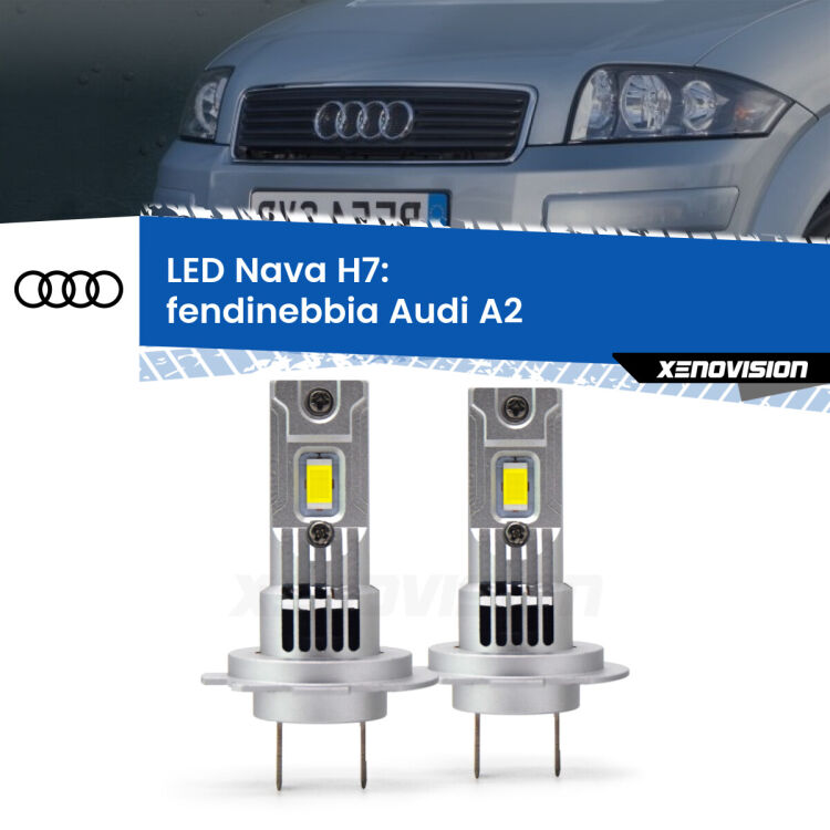 0 Fendinebbia LED Audi A2 2000 - 2005: H7 Nava <strong>Fendinebbia LED no-spie per Audi A2</strong> 2000 - 2005. Coppia lampade <strong>H7</strong> modello Nava canbus, raffreddate a ventola.