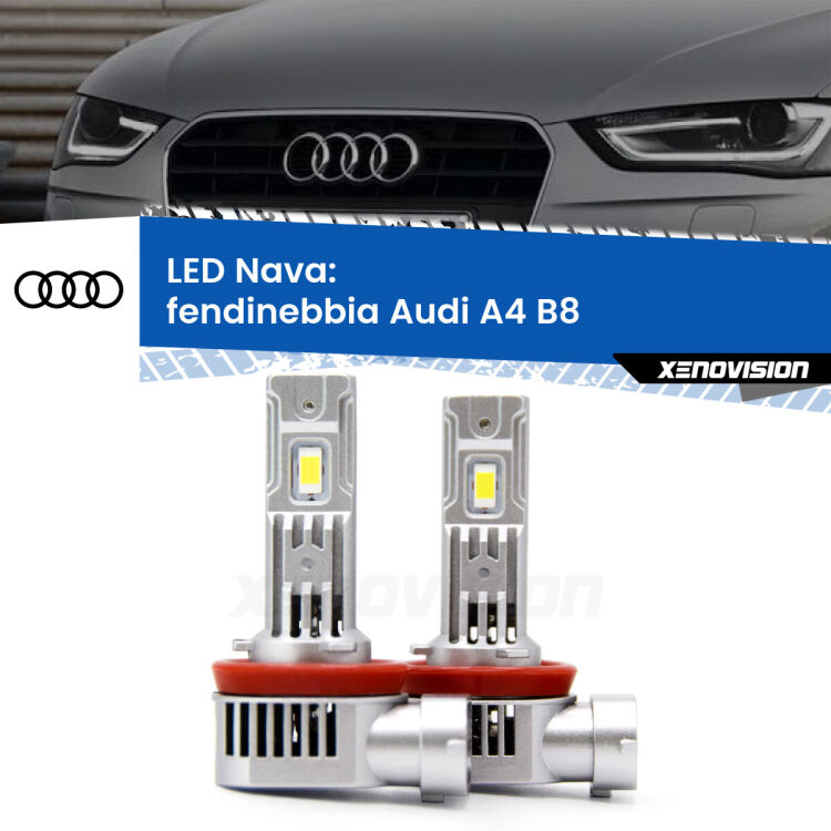 0 Fendinebbia LED Audi A4 B8 2007 - 2015: Nava 20,000Lm <strong>Fendinebbia LED no-spie per Audi A4</strong> B8 2007 - 2015. Coppia lampade <strong>H11</strong>/H9/H8/H16(JP) modello Nava canbus, raffreddate a ventola.