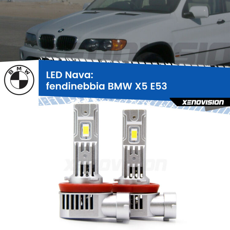 0 Fendinebbia LED BMW X5 E53 2002 - 2005: Nava 20,000Lm <strong>Fendinebbia LED no-spie per BMW X5</strong> E53 2002 - 2005. Coppia lampade <strong>H11</strong>/H9/H8/H16(JP) modello Nava canbus, raffreddate a ventola.