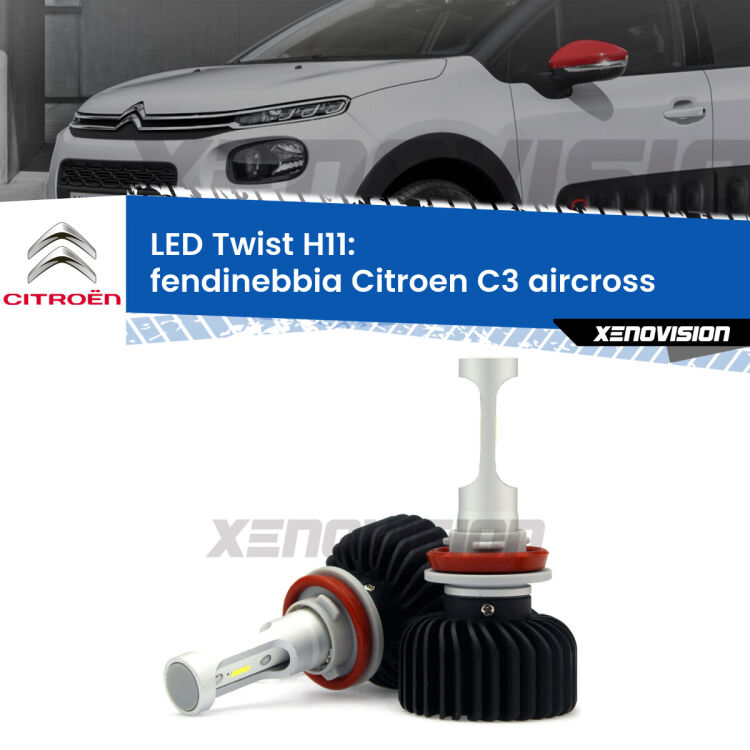 <strong>Kit fendinebbia LED</strong> H11 per <strong>Citroen C3 aircross</strong>  2017 in poi. Compatte, impermeabili, senza ventola: praticamente indistruttibili. Top Quality.