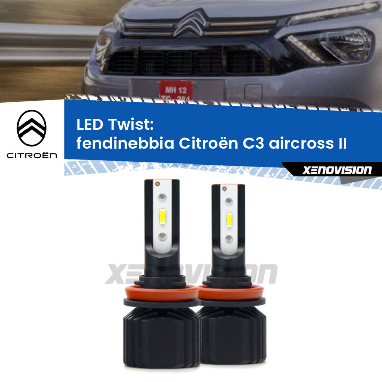 Fendinebbia LED Citroën C3 aircross II 2024 in poi: Twist 11,000Lm <strong>Kit fendinebbia LED</strong> per <strong>Citroën C3 aircross</strong> II 2024 in poi. Compatte, impermeabili, senza ventola: praticamente indistruttibili. Top Quality.