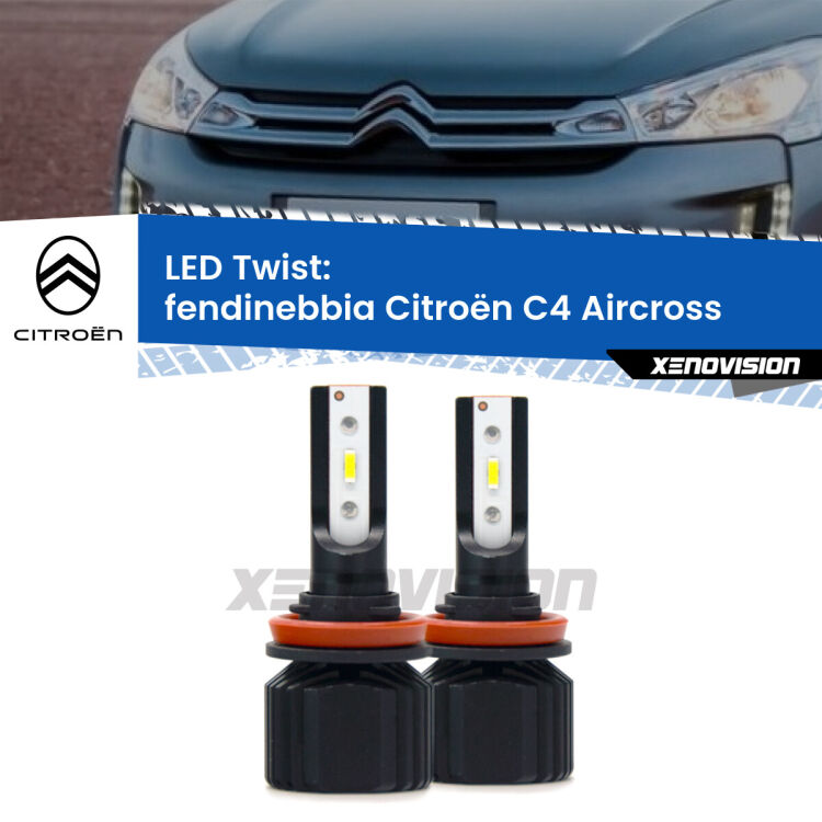 Fendinebbia LED Citroën C4 Aircross 2010 - 2018: Twist 11,000Lm <strong>Kit fendinebbia LED</strong> per <strong>Citroën C4 Aircross</strong> 2010 - 2018. Compatte, impermeabili, senza ventola: praticamente indistruttibili. Top Quality.