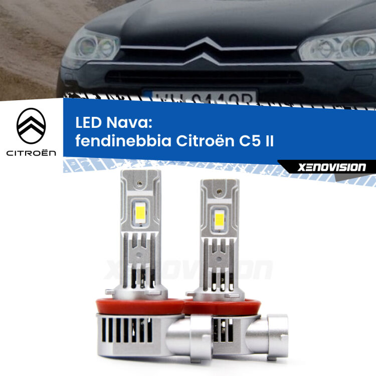 Fendinebbia LED Citroën C5 II 2008 - 2014: Nava 20,000Lm <strong>Fendinebbia LED no-spie per Citroën C5</strong> II 2008 - 2014. Coppia lampade <strong>H11</strong>/H9/H8/H16(JP) modello Nava canbus, raffreddate a ventola.