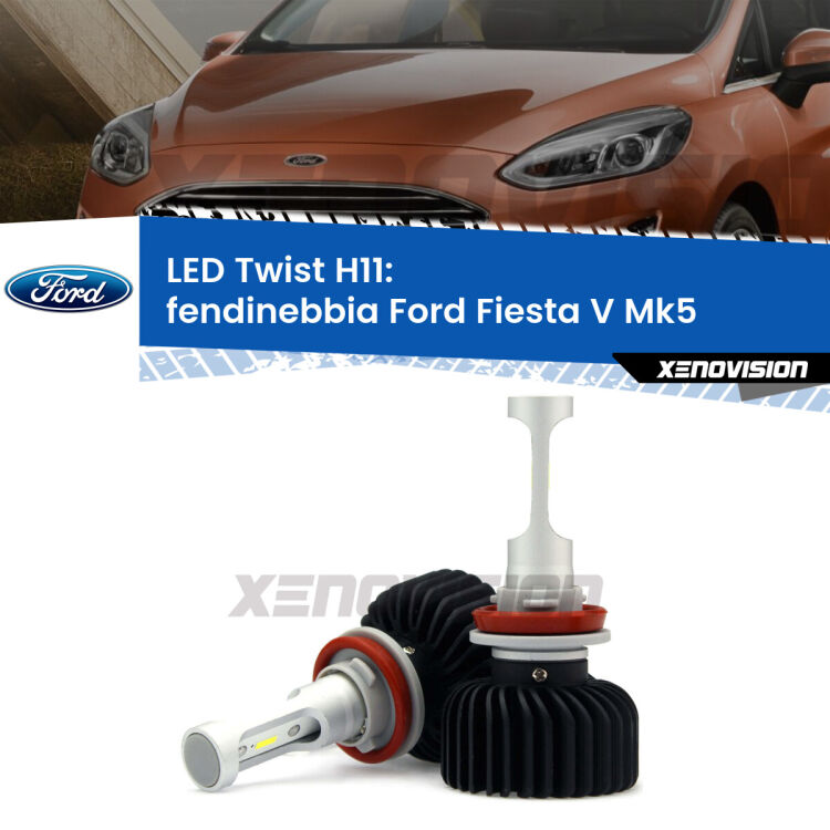 <strong>Kit fendinebbia LED</strong> H11 per <strong>Ford Fiesta V</strong> Mk5 2002 - 2008. Compatte, impermeabili, senza ventola: praticamente indistruttibili. Top Quality.