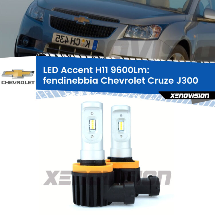 <strong>Kit LED Fendinebbia per Chevrolet Cruze</strong> J300 2009 - 2019.</strong> Coppia lampade <strong>H11</strong> senza ventola e ultracompatte per installazioni in fari senza spazi.