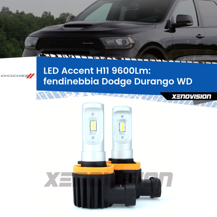 <strong>Kit LED Fendinebbia per Dodge Durango</strong> WD 2015 - 2015.</strong> Coppia lampade <strong>H11</strong> senza ventola e ultracompatte per installazioni in fari senza spazi.
