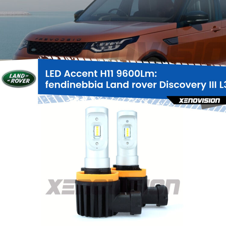 <strong>Kit LED Fendinebbia per Land rover Discovery III</strong> L319 2004 - 2009.</strong> Coppia lampade <strong>H11</strong> senza ventola e ultracompatte per installazioni in fari senza spazi.