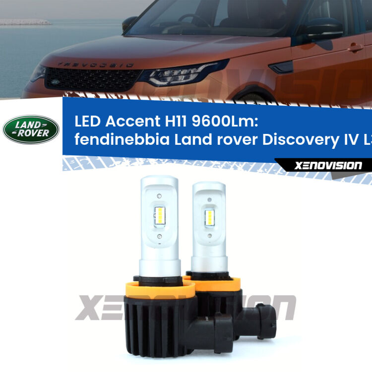 <strong>Kit LED Fendinebbia per Land rover Discovery IV</strong> L319 2009 - 2015.</strong> Coppia lampade <strong>H11</strong> senza ventola e ultracompatte per installazioni in fari senza spazi.