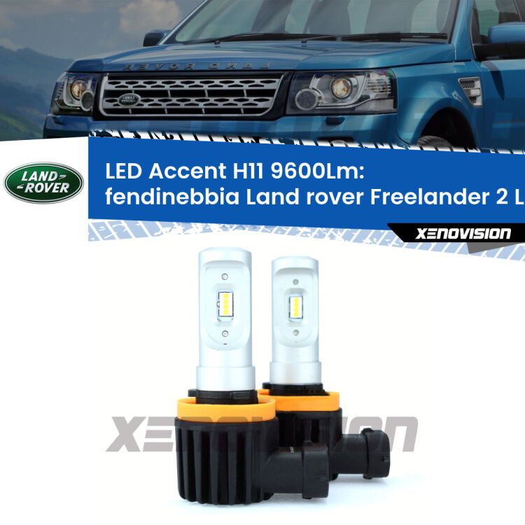 <strong>Kit LED Fendinebbia per Land rover Freelander 2</strong> L359 2006 - 2014.</strong> Coppia lampade <strong>H11</strong> senza ventola e ultracompatte per installazioni in fari senza spazi.