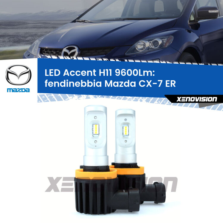<strong>Kit LED Fendinebbia per Mazda CX-7</strong> ER 2006 - 2014.</strong> Coppia lampade <strong>H11</strong> senza ventola e ultracompatte per installazioni in fari senza spazi.