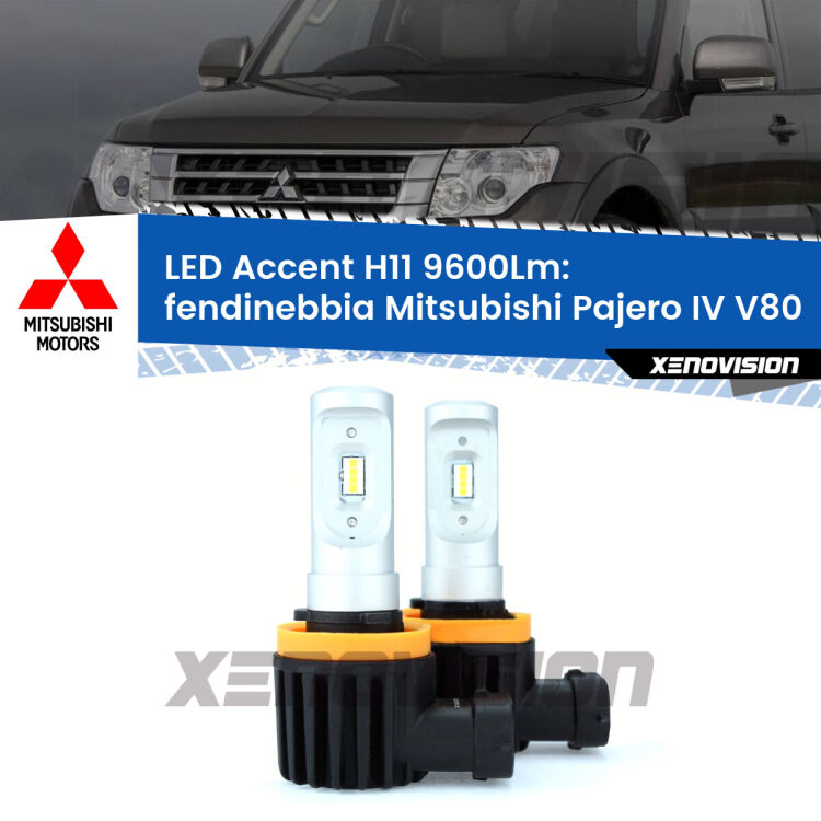 <strong>Kit LED Fendinebbia per Mitsubishi Pajero IV</strong> V80 2007 - 2021.</strong> Coppia lampade <strong>H11</strong> senza ventola e ultracompatte per installazioni in fari senza spazi.