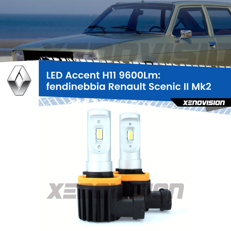 <strong>Kit LED Fendinebbia per Renault Scenic II</strong> Mk2 2003 - 2008.</strong> Coppia lampade <strong>H11</strong> senza ventola e ultracompatte per installazioni in fari senza spazi.