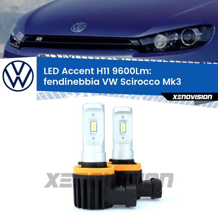 <strong>Kit LED Fendinebbia per VW Scirocco</strong> Mk3 2015 - 2017.</strong> Coppia lampade <strong>H11</strong> senza ventola e ultracompatte per installazioni in fari senza spazi.