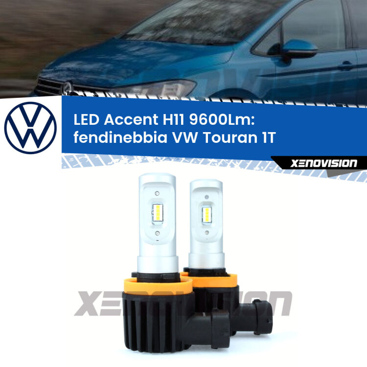 <strong>Kit LED Fendinebbia per VW Touran</strong> 1T 2003 - 2005.</strong> Coppia lampade <strong>H11</strong> senza ventola e ultracompatte per installazioni in fari senza spazi.