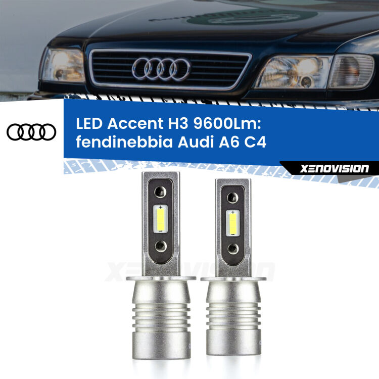 Fendinebbia LED H3 9600Lm per Audi A6 C4 1994 - 1997 <strong>Kit LED Fendinebbia per Audi A6</strong> C4 1994 - 1997.</strong> Coppia lampade <strong>H3</strong> senza ventola e ultracompatte per installazioni in fari senza spazi.