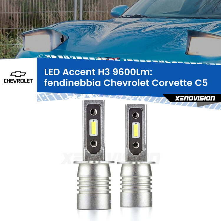 Fendinebbia LED H3 9600Lm per Chevrolet Corvette C5 1997 - 2004 <strong>Kit LED Fendinebbia per Chevrolet Corvette</strong> C5 1997 - 2004.</strong> Coppia lampade <strong>H3</strong> senza ventola e ultracompatte per installazioni in fari senza spazi.