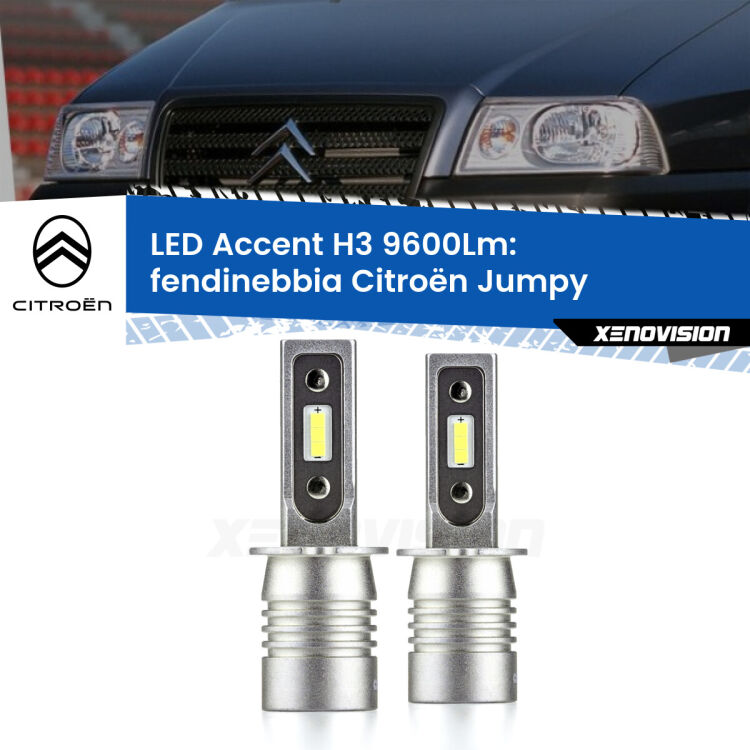 Fendinebbia LED H3 9600Lm per Citroën Jumpy  1994 - 2005 <strong>Kit LED Fendinebbia per Citroën Jumpy</strong>  1994 - 2005.</strong> Coppia lampade <strong>H3</strong> senza ventola e ultracompatte per installazioni in fari senza spazi.