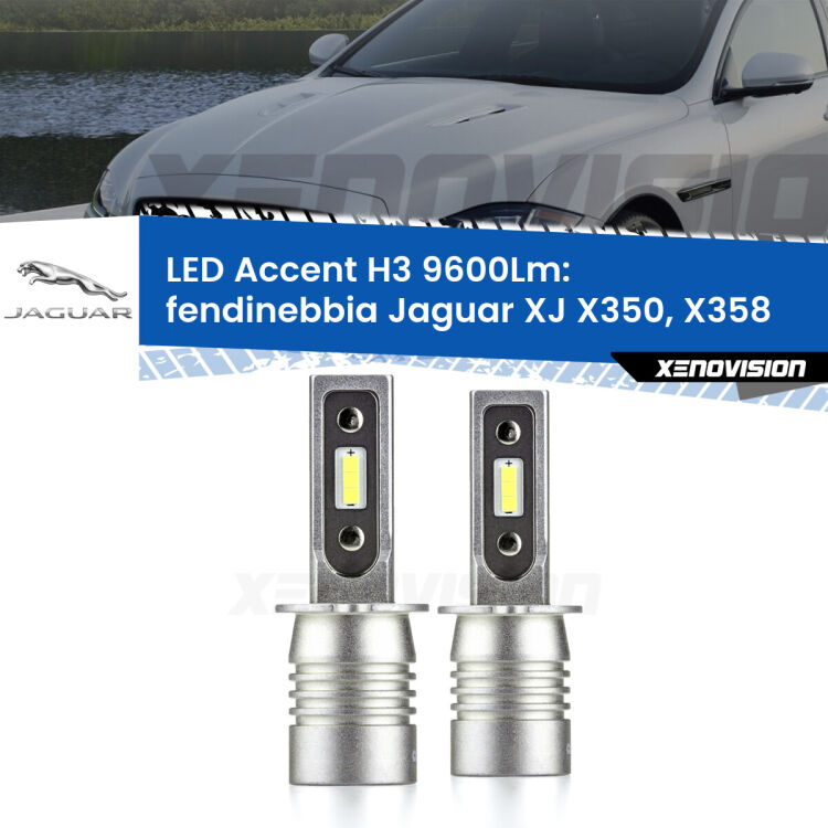 0 Fendinebbia LED H3 9600Lm per Jaguar XJ X350, X358 2003 - 2009 <strong>Kit LED Fendinebbia per Jaguar XJ</strong> X350, X358 2003 - 2009.</strong> Coppia lampade <strong>H3</strong> senza ventola e ultracompatte per installazioni in fari senza spazi.