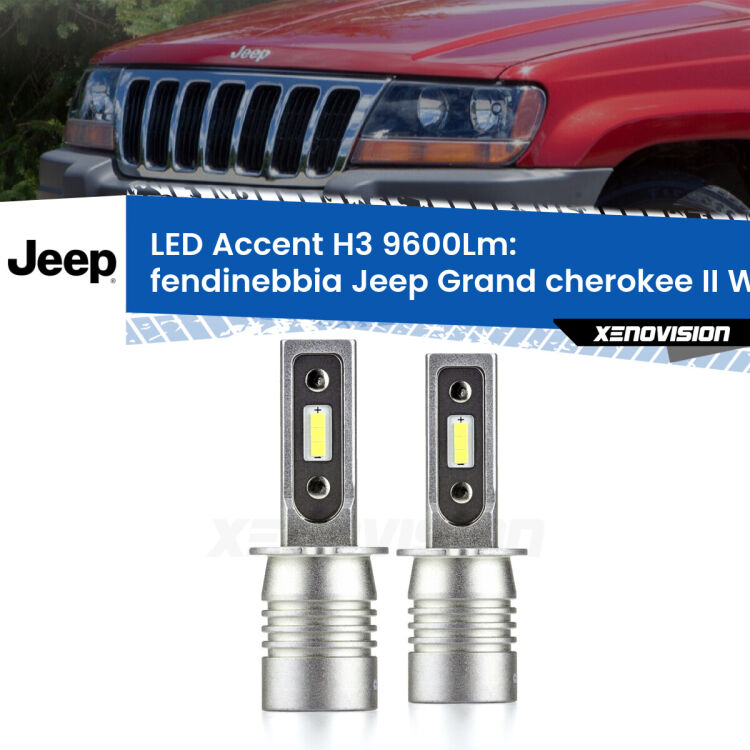 Fendinebbia LED H3 9600Lm per Jeep Grand cherokee II WJ, WG 1999 - 2004 <strong>Kit LED Fendinebbia per Jeep Grand cherokee II</strong> WJ, WG 1999 - 2004.</strong> Coppia lampade <strong>H3</strong> senza ventola e ultracompatte per installazioni in fari senza spazi.