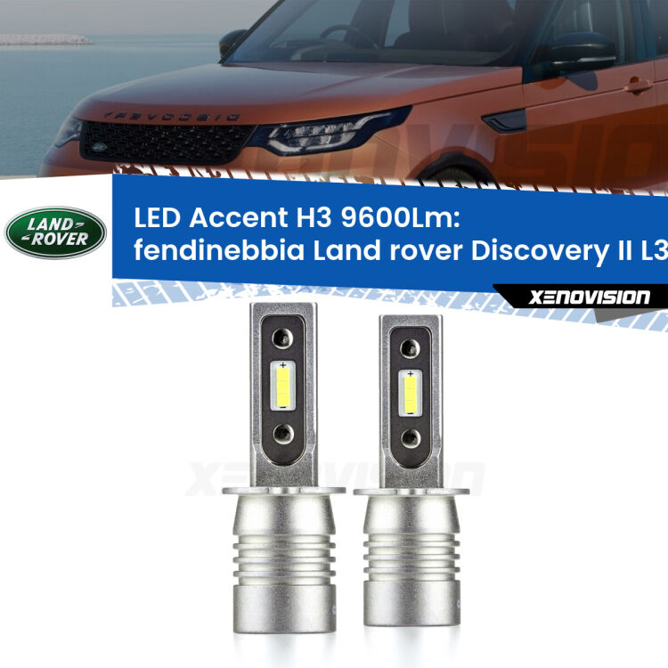Fendinebbia LED H3 9600Lm per Land rover Discovery II L318 prima serie <strong>Kit LED Fendinebbia per Land rover Discovery II</strong> L318 prima serie.</strong> Coppia lampade <strong>H3</strong> senza ventola e ultracompatte per installazioni in fari senza spazi.