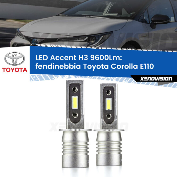 Fendinebbia LED H3 9600Lm per Toyota Corolla E110 1997 - 2001 <strong>Kit LED Fendinebbia per Toyota Corolla</strong> E110 1997 - 2001.</strong> Coppia lampade <strong>H3</strong> senza ventola e ultracompatte per installazioni in fari senza spazi.