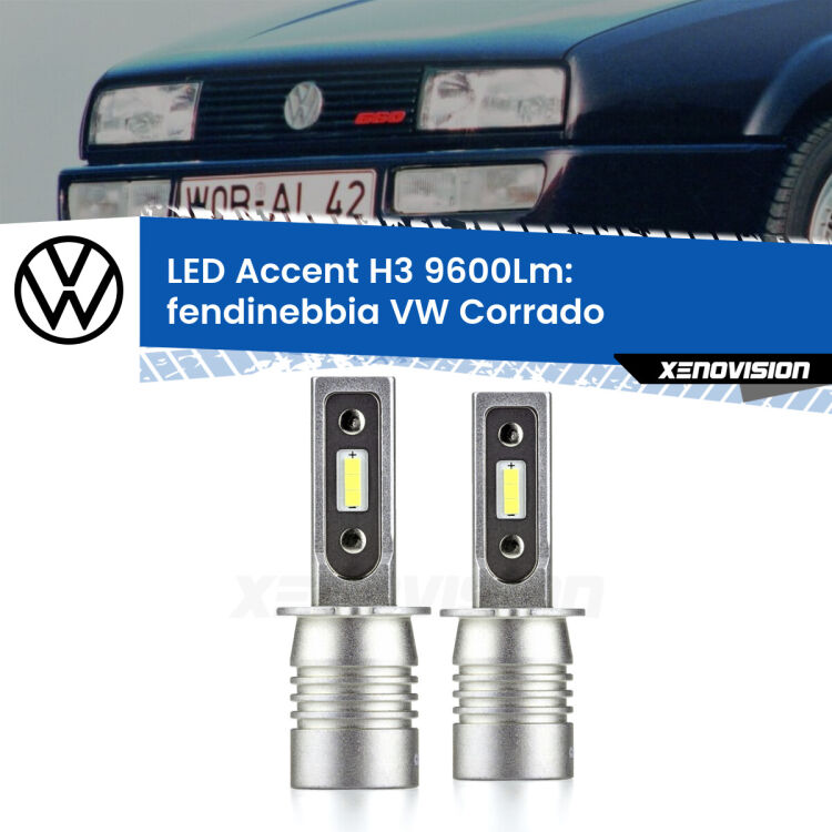 Fendinebbia LED H3 9600Lm per VW Corrado 1988 - 1995 <strong>Kit LED Fendinebbia per VW Corrado</strong> 1988 - 1995.</strong> Coppia lampade <strong>H3</strong> senza ventola e ultracompatte per installazioni in fari senza spazi.