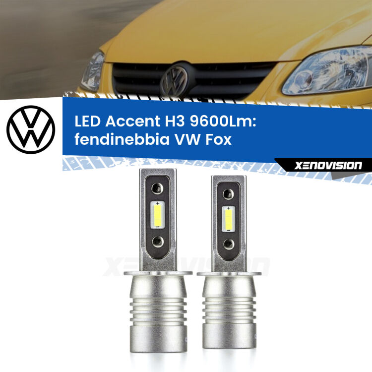 Fendinebbia LED H3 9600Lm per VW Fox 2003 - 2014 <strong>Kit LED Fendinebbia per VW Fox</strong> 2003 - 2014.</strong> Coppia lampade <strong>H3</strong> senza ventola e ultracompatte per installazioni in fari senza spazi.
