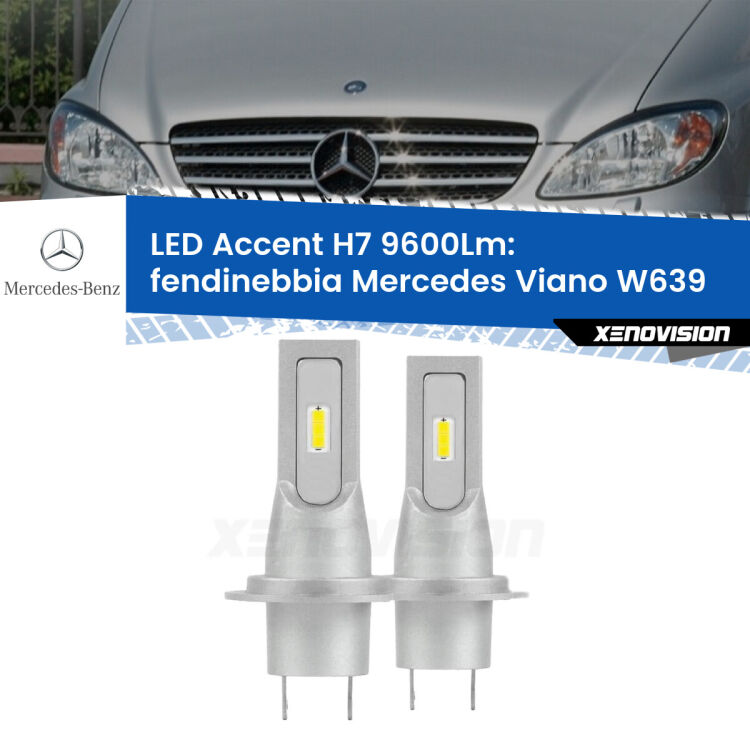 Fendinebbia LED H7 9600Lm per Mercedes Viano W639 2003 - 2007 <strong>Kit LED Fendinebbia per Mercedes Viano</strong> W639 2003 - 2007.</strong> Coppia lampade <strong>H7</strong> senza ventola e ultracompatte per installazioni in fari senza spazi.