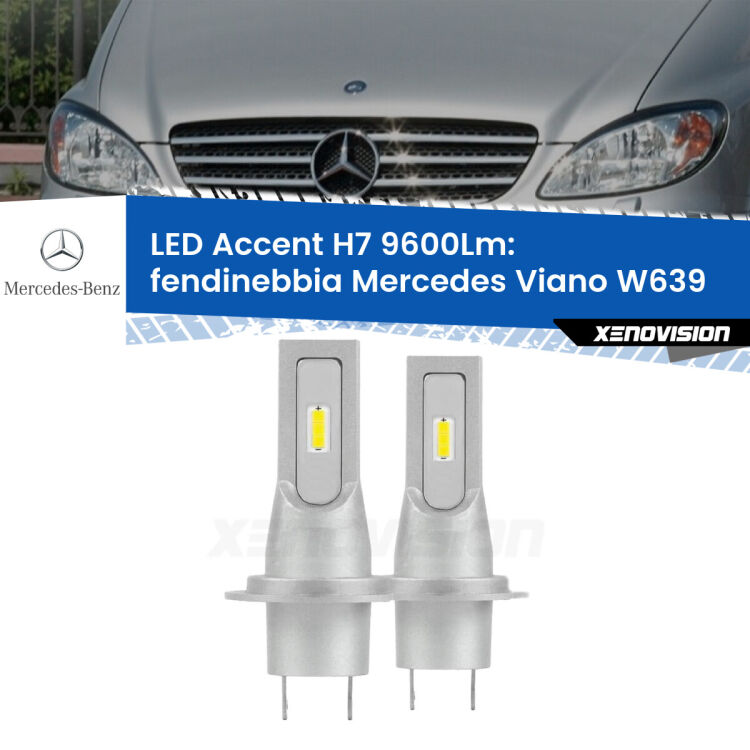 <strong>Kit LED Fendinebbia per Mercedes Viano</strong> W639 2003 - 2007.</strong> Coppia lampade <strong>H7</strong> senza ventola e ultracompatte per installazioni in fari senza spazi.