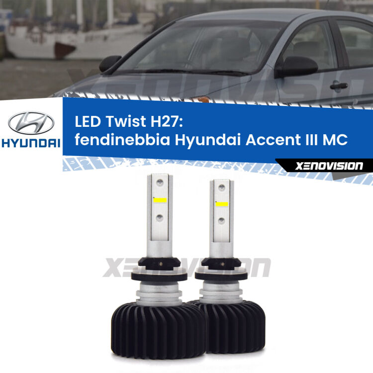 <strong>Kit fendinebbia LED</strong> H27 per <strong>Hyundai Accent III</strong> MC 2005 - 2010. Compatte, impermeabili, senza ventola: praticamente indistruttibili. Top Quality.