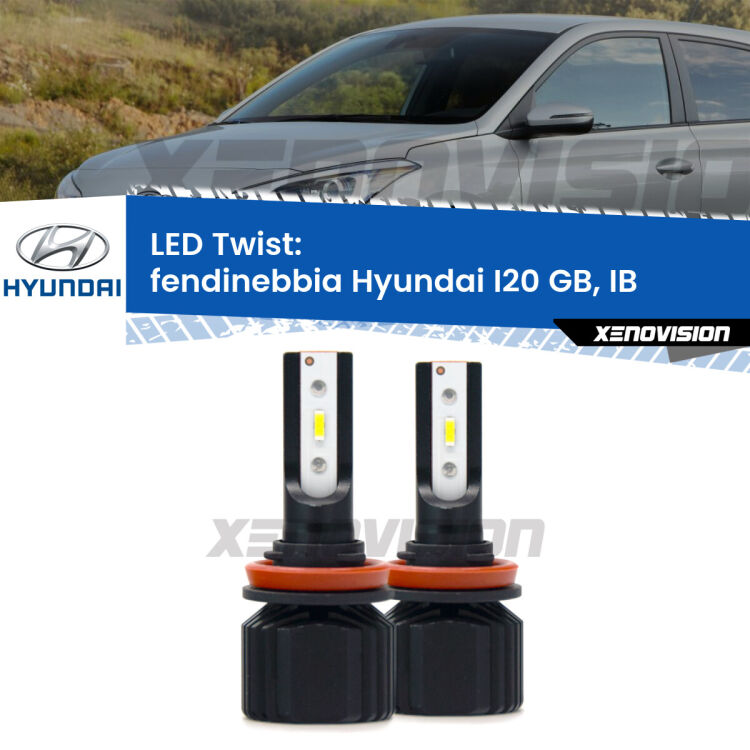 Fendinebbia LED Hyundai I20 GB, IB 2014 in poi: Twist 11,000Lm <strong>Kit fendinebbia LED</strong> per <strong>Hyundai I20</strong> GB, IB 2014 in poi. Compatte, impermeabili, senza ventola: praticamente indistruttibili. Top Quality.