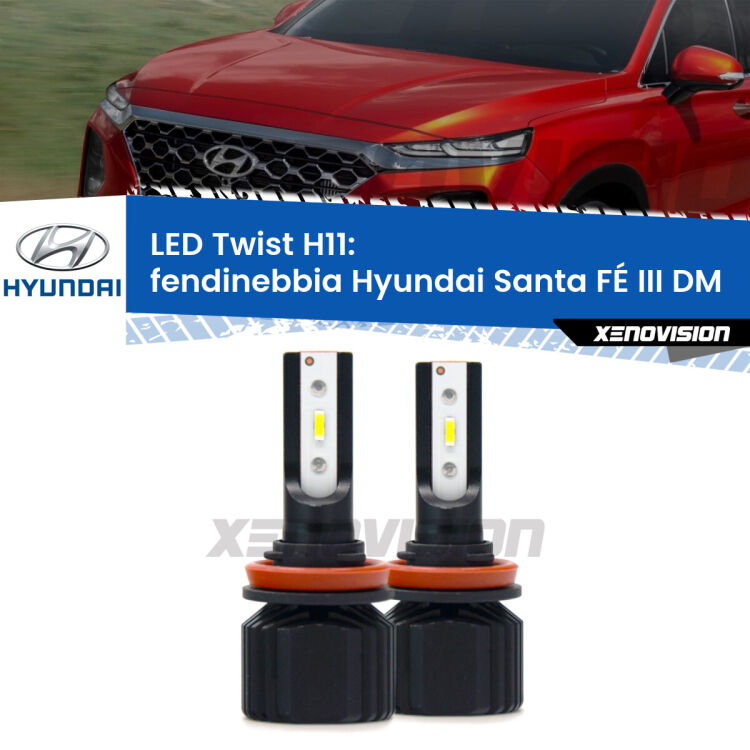 Fendinebbia LED Hyundai Santa FÉ III DM 2012 - 2015: Twist 11,000Lm <strong>Kit fendinebbia LED</strong> per <strong>Hyundai Santa FÉ III</strong> DM 2012 - 2015. Compatte, impermeabili, senza ventola: praticamente indistruttibili. Top Quality.