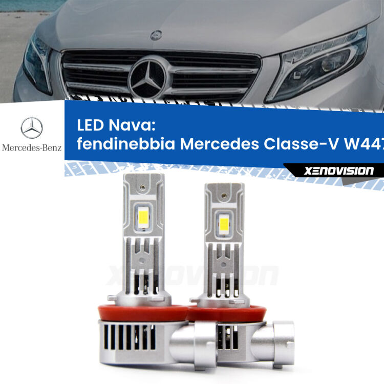 Fendinebbia LED Mercedes Classe-V W447 2014 in poi: Nava 20,000Lm <strong>Fendinebbia LED no-spie per Mercedes Classe-V</strong> W447 2014 in poi. Coppia lampade <strong>H11</strong>/H9/H8/H16(JP) modello Nava canbus, raffreddate a ventola.