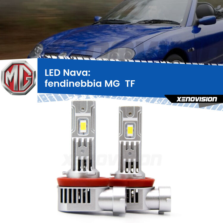 0 Fendinebbia LED MG  TF  2002 - 2009: Nava 20,000Lm <strong>Fendinebbia LED no-spie per MG  TF</strong>  2002 - 2009. Coppia lampade <strong>H11</strong>/H9/H8/H16(JP) modello Nava canbus, raffreddate a ventola.