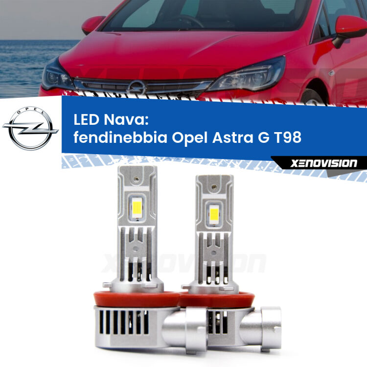 Fendinebbia LED Opel Astra G T98 2001 - 2003: Nava 20,000Lm <strong>Fendinebbia LED no-spie per Opel Astra G</strong> T98 2001 - 2003. Coppia lampade <strong>H11</strong>/H9/H8/H16(JP) modello Nava canbus, raffreddate a ventola.