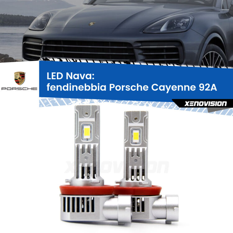 Fendinebbia LED Porsche Cayenne 92A 2010 in poi: Nava 20,000Lm <strong>Fendinebbia LED no-spie per Porsche Cayenne</strong> 92A 2010 in poi. Coppia lampade <strong>H11</strong>/H9/H8/H16(JP) modello Nava canbus, raffreddate a ventola.