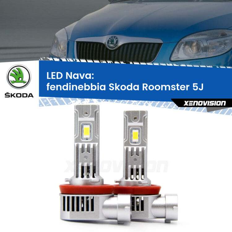 0 Fendinebbia LED Skoda Roomster 5J 2006 - 2015: Nava 20,000Lm <strong>Fendinebbia LED no-spie per Skoda Roomster</strong> 5J 2006 - 2015. Coppia lampade <strong>H11</strong>/H9/H8/H16(JP) modello Nava canbus, raffreddate a ventola.