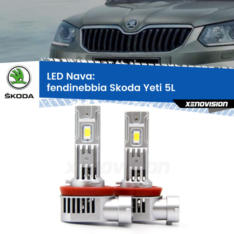 Fendinebbia LED Skoda Yeti 5L 2014 - 2017: Nava 20,000Lm <strong>Fendinebbia LED no-spie per Skoda Yeti</strong> 5L 2014 - 2017. Coppia lampade <strong>H11</strong>/H9/H8/H16(JP) modello Nava canbus, raffreddate a ventola.