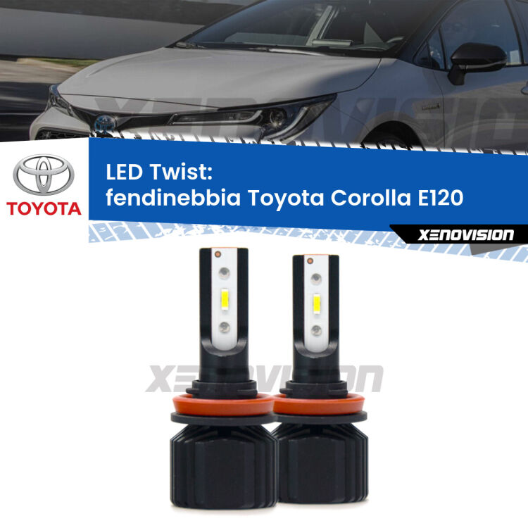 Fendinebbia LED Toyota Corolla E120 2004 - 2007: Twist 11,000Lm <strong>Kit fendinebbia LED</strong> per <strong>Toyota Corolla</strong> E120 2004 - 2007. Compatte, impermeabili, senza ventola: praticamente indistruttibili. Top Quality.