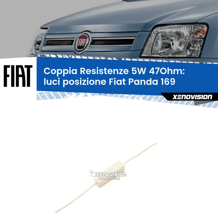 0 Fiat Panda 169 2003-2012: Resistenze Spegnispia 5W Economica per Luci posizione (Coppia) Coppia di resistenze in ceramica 5 Watt, economiche, durature ed efficaci per spegnere eventuali spie su luci posizione per Fiat Panda 169 2003-2012. Va collegata in parallalelo.