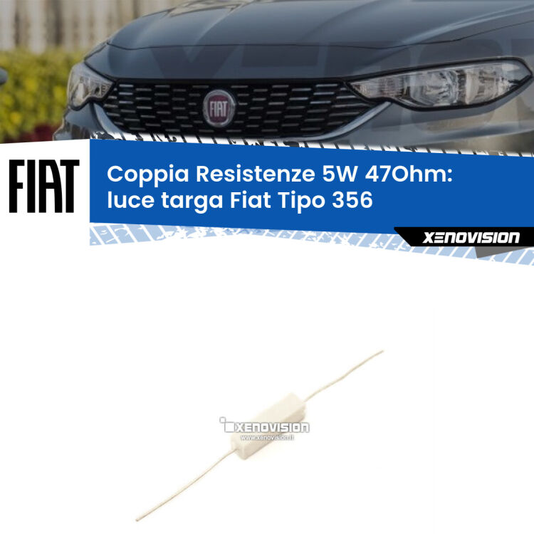0 Fiat Tipo 356 2015 in poi: Resistenze Spegnispia 5W Economica per Luce Targa (Coppia) Coppia di resistenze in ceramica 5 Watt, economiche, durature ed efficaci per spegnere eventuali spie su luce targa per Fiat Tipo 356 2015 in poi. Va collegata in parallalelo.